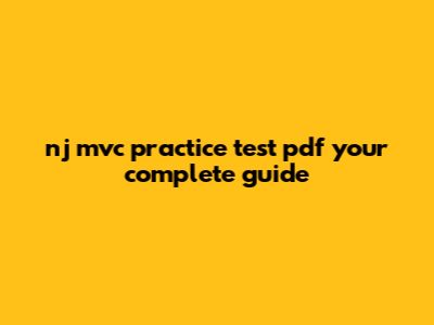 Nj Mvc Practice Test Pdf: Your Complete Guide