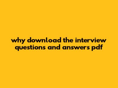 Why Download The Interview Questions And Answers PDF?