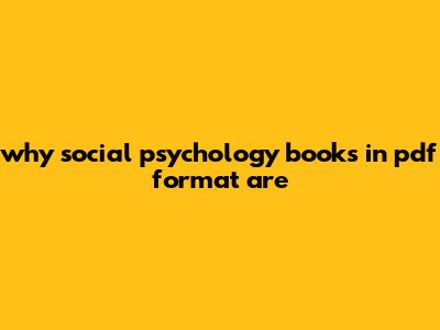 Why Social Psychology Books In PDF Format Are